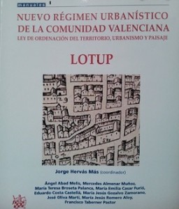 PUBLICACIÓN  LIBRO: NUEVO RÉGIMEN URBANÍSTICO DE LA COMUNIDAD VALENCIANA. LOTUP